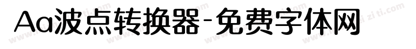  Aa波点转换器字体转换